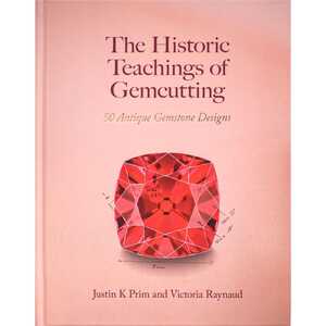 The Historic Teachings of Gemcutting — 50 Antique Gemstone Designs